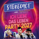 Stereoact feat. Lena Marie Engel - Ich liebe das Leben - Party 2027